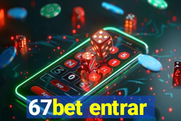 67bet entrar